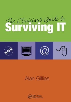 Clinician's Guide to Surviving IT book
