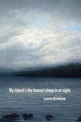 My island's the house I sleep in at night book