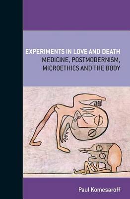 Experiments in Love and Death book