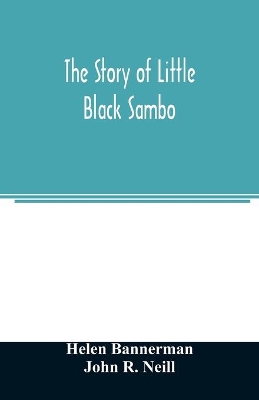 The The story of Little Black Sambo by Helen Bannerman