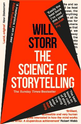 The Science of Storytelling: Why Stories Make Us Human, and How to Tell Them Better book