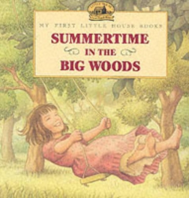 Summertime in the Big Woods book