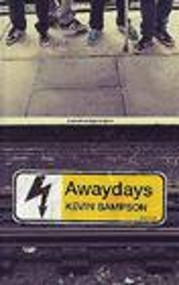 Awaydays by Kevin Sampson