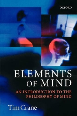 Elements of Mind: An Introduction to the Philosophy of Mind book