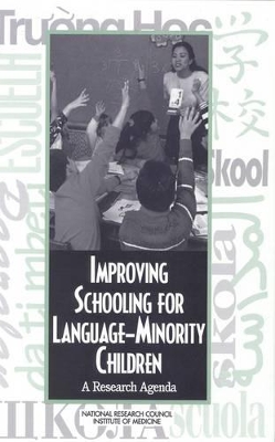 Improving Schooling for Language Minority Children book