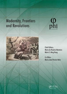 Modernity, Frontiers and Revolutions: Proceedings of the 4th International Multidisciplinary Congress (PHI 2018), October 3-6, 2018, S. Miguel, Azores, Portugal book