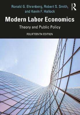 Modern Labor Economics: Theory and Public Policy book