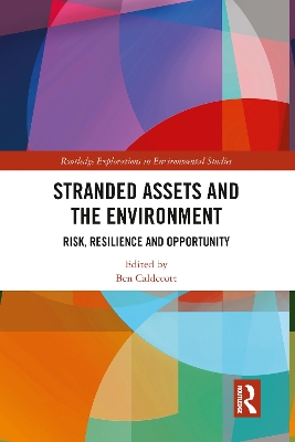 Stranded Assets and the Environment: Risk, Resilience and Opportunity book