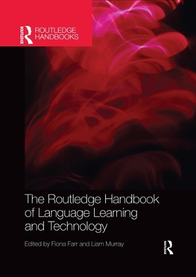 The Routledge Handbook of Language Learning and Technology book