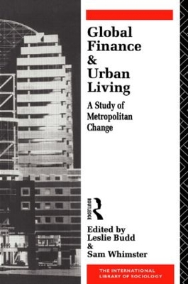 Global Finance and Urban Living by Leslie Budd