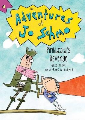 Adventures of Jo Schmo Bk 4: Pinkbeard's Revenge book