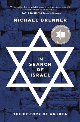 In Search of Israel: The History of an Idea book