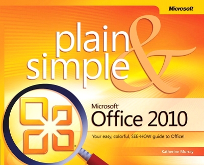Microsoft Office 2010 Plain & Simple book