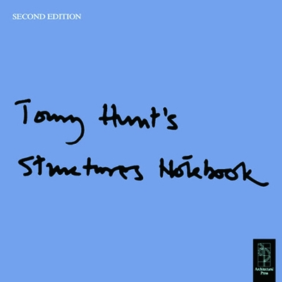 Tony Hunt's Structures Notebook by Tony Hunt