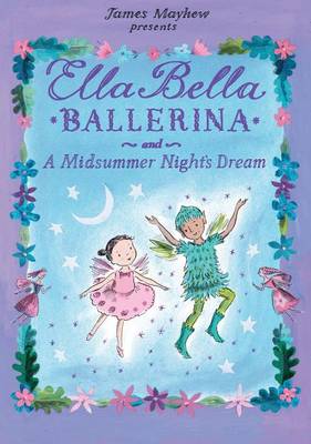 Ella Bella Ballerina and a Midsummer Night's Dream book