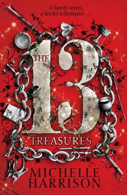The Thirteen Treasures by Michelle Harrison