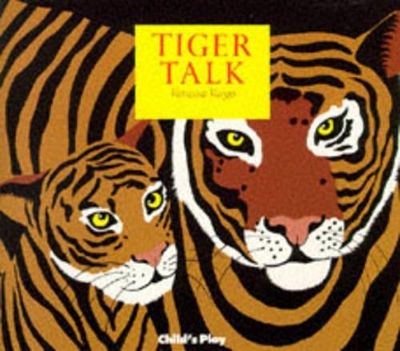Tiger Talk by Vanessa Vargo