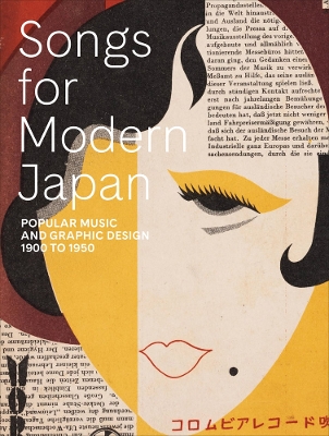 Songs for Modern Japan: Popular Music and Graphic Design, 1900 to 1950 book