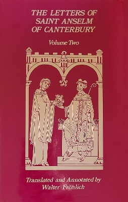 The Letters of Saint Anselm of Canterbury by Anselm of Canterbury