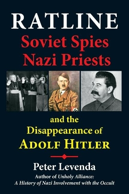 Ratline: Soviet Spies, Nazi Priests, and the Disappearance of Adolf Hitler book