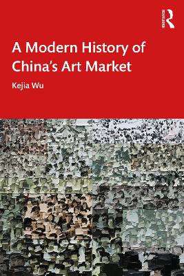 A Modern History of China's Art Market book