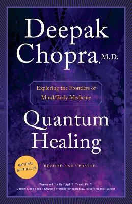 Quantum Healing (Revised And Updated) book