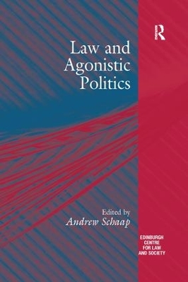 Law and Agonistic Politics by Andrew Schaap