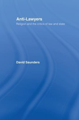 Anti-Lawyers by David Saunders