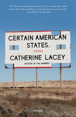 Certain American States by Catherine Lacey