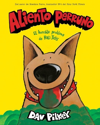 Aliento Perruno (Dog Breath) book