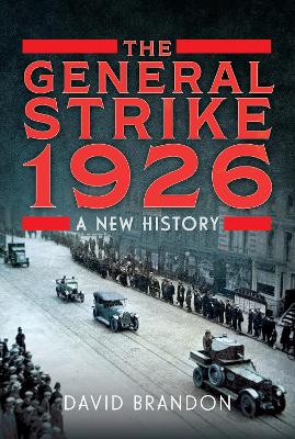 The General Strike 1926: A New History book