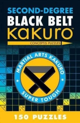 Second-Degree Black Belt Kakuro book