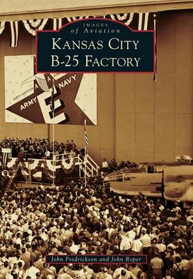 Kansas City B-25 Factory by John Fredrickson