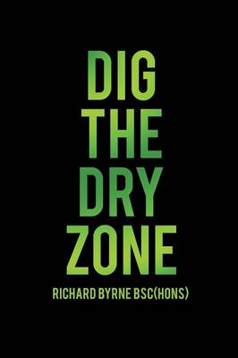 Dig the Dry Zone book