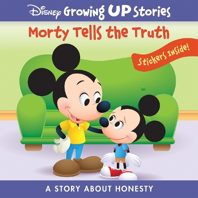 Disney Growing Up Stories: Morty Tells the Truth A Story About Honesty book