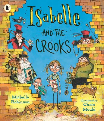 Isabelle and the Crooks by Michelle Robinson