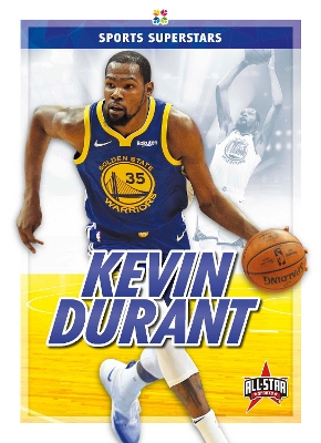 Sports Superstars: Kevin Durant by Anthony K Hewson