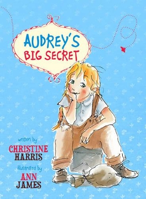 Audrey's Big Secret by Christine Harris