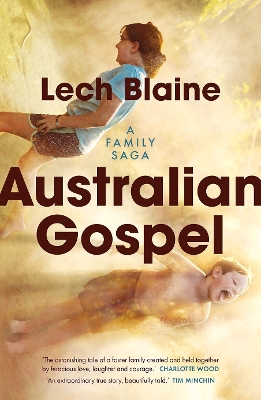 Australian Gospel: A Family Saga: Winner of the Age Book of the Year 2025 book