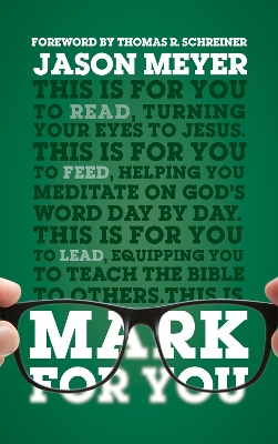 Mark For You: For Reading, for Feeding, for Leading book
