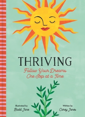 Thriving: Follow Your Dreams One Step at a Time book