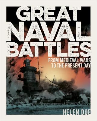 Great Naval Battles: From Medieval Wars to the Present Day book