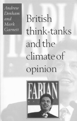British Think-Tanks And The Climate Of Opinion by Andrew Denham
