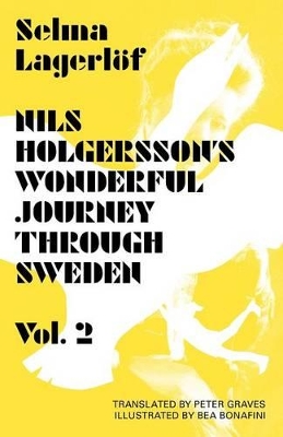 Nils Holgersson's Wonderful Journey through Sweden: Volume 2 book