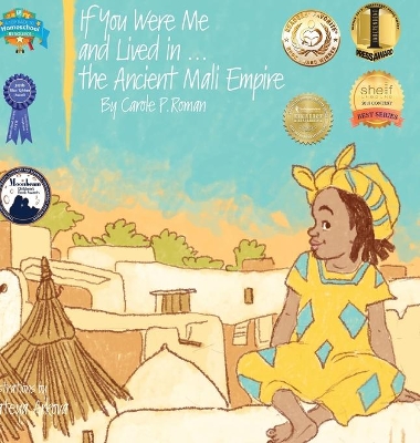 If You Were Me and Lived In...the Ancient Mali Empire book