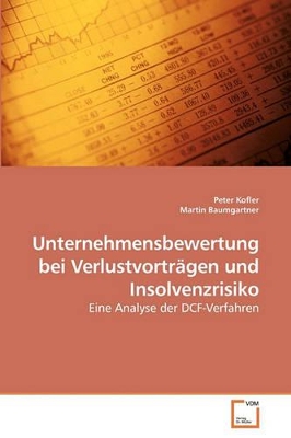 Unternehmensbewertung bei Verlustvorträgen und Insolvenzrisiko book