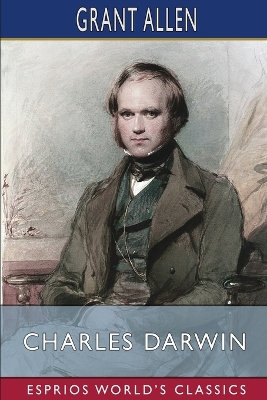 Charles Darwin (Esprios Classics): Edited by Andrew Lang book