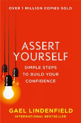 Assert Yourself by Gael Lindenfield