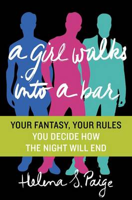 A Girl Walks Into a Bar by Helena S. Paige