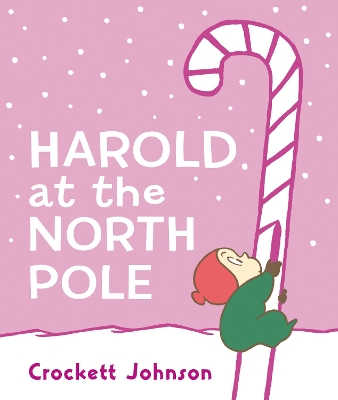 Harold at the North Pole Board Book: A Christmas Holiday Book for Kids book